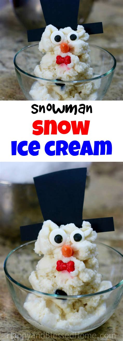 Snowman Snow Ice Cream Recipe Happy And Blessed Home