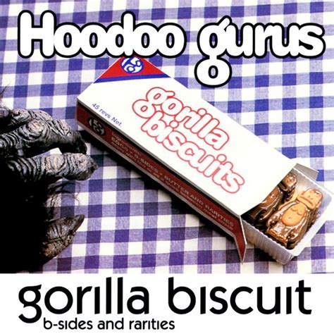 Gorilla Biscuit B Sides And Rarities — Hoodoo Gurus