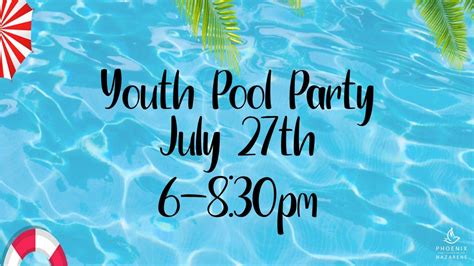 Youth Pool Party — Phoenix First Chuch