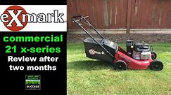 Exmark commercial 21 review after two months vs Honda HRC216
