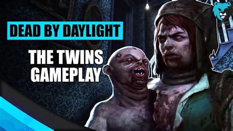 The Twins Gameplay Dbd Dead By Daylight The Twins Killer Gameplay