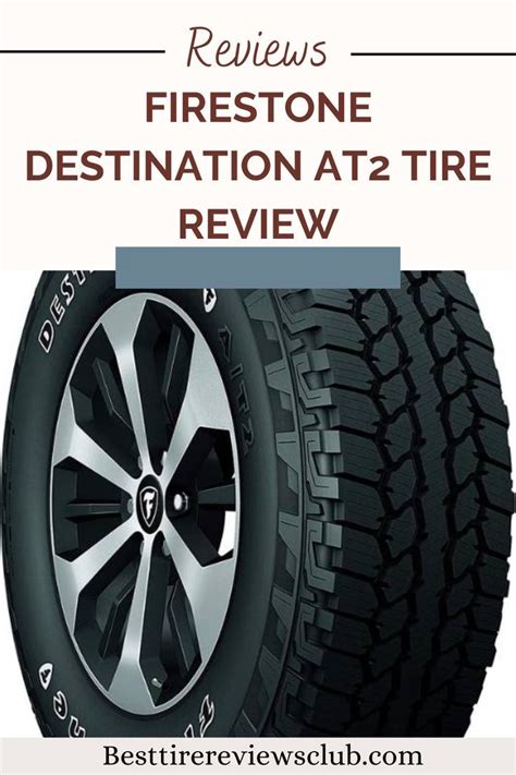 Firestone Destination At2 Tire Review Best Tire Reviews Club In 2022