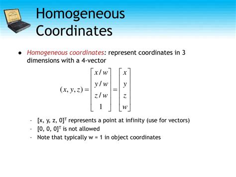 Homogeneous coordinates are a convenient mathematical device for representing and transforming objects. PPT - CS 445: Introduction to Computer Graphics David ...