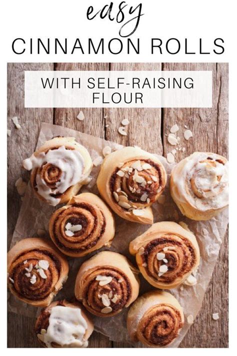 Please enter an email address. How To Make Easy Cinnamon Rolls With Self-Raising Flour ...