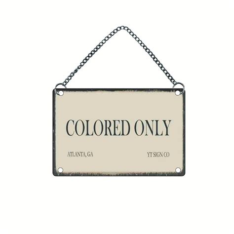 Colored Only Colored Only Signs Dobson Products Segregation Sign