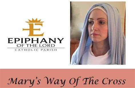 Marys Way Of The Cross Epiphany Of The Lord Catholic Parish