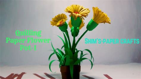 Quilling Paper Flower Pot 1shims Paper Crafts Youtube