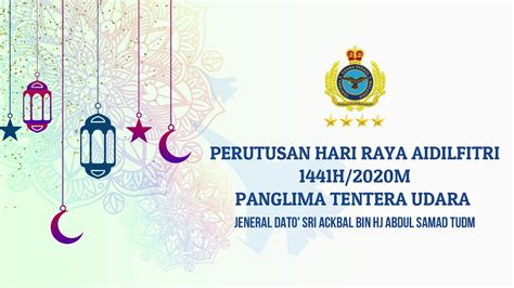 Apa yang perlu saya lakukan? Perutusan Hari Raya Aidilfitri Panglima Tentera Udara, Jen ...