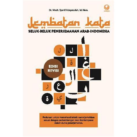 Jual Buku Jembatan Kata Seluk Beluk Penerjemahan Arab Indonesia