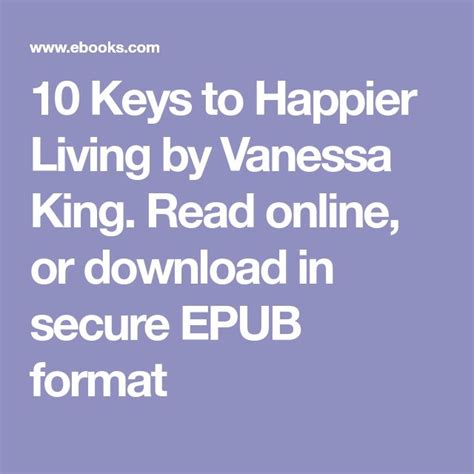 10 Keys To Happier Living By Vanessa King Read Online Or Download In