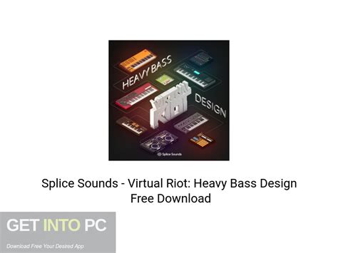 Splice Sounds - Virtual Riot: Heavy Bass Design Free Download