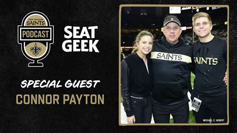 connor payton on saints podcast presented by seatgeek january 27 2022