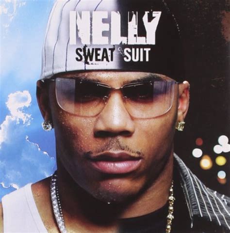 Nelly Sweat Suit By Nelly 2005 06 28 Music