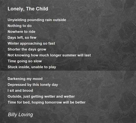 Lonely The Child Poem By Billy Loving Poem Hunter