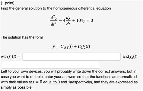 Solved Find The General Solution To The Homogeneous