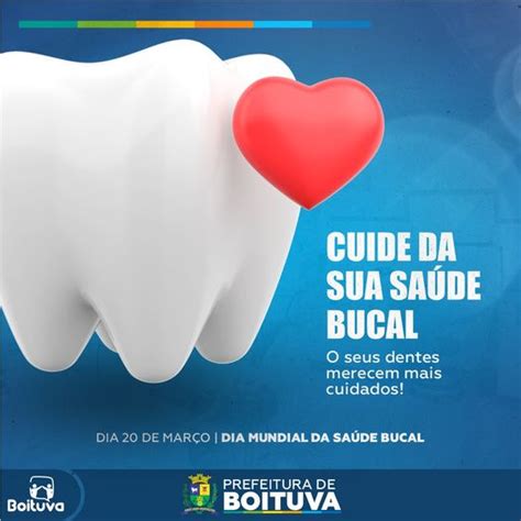 Dia 20 De MarÇo Dia Mundial Da SaÚde Bucal 醴 Prefeitura De Boituva