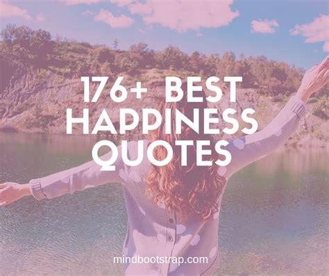 176 Best Happiness Quotes To Show The Meaning Of True Happiness