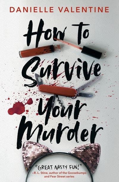 How To Survive Your Murder By Danielle Valentine Penguin Books New Zealand