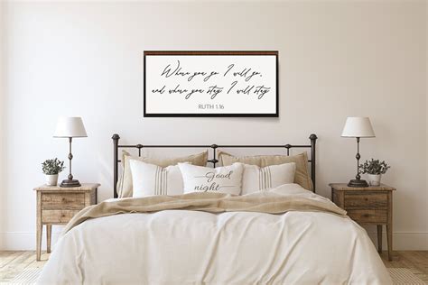Master Bedroom Wall Decor Over The Bed Where You Go I Will Go Sign Ruth