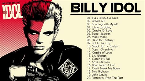 Best Songs Of Billy Idol Billy Idol Greatest Hits Full Album Youtube