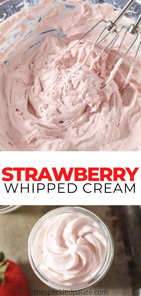 Homemade Strawberry Whipped Cream Is So Delicious Calling For Just