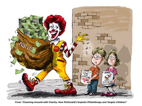 Clowning Around With Charity How Mcdonalds Exploits Philanthropy And