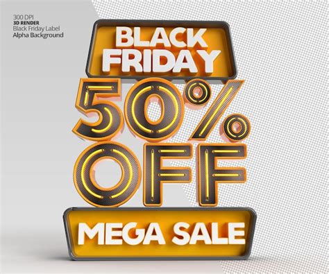Premium Psd Black Friday Mega Sale With Discount 3d Render Label Template