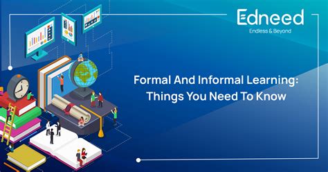 Formal And Informal Learning Things You Need To Know Edneed Blog