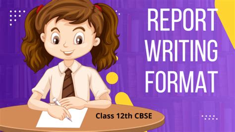 Report Writing Class 12th Format — Cbse Guides