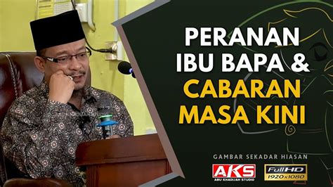 Cabaran seorang guru masa kini. 21 | Peranan Ibu Bapa & Cabaran Masa Kini | Ustaz Dato ...