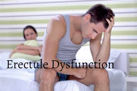 Erectile Dysfunction Causes And Treatments You Should Know