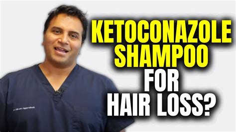 Ketoconazole Shampoo For Hair Loss Youtube