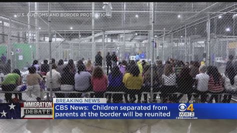 Cbs News Children Separated From Parents At Border Will Be Reunited