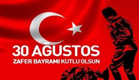 30 Ağustos mesajları: Zafer Bayramı mesajları ve Atatürk ...