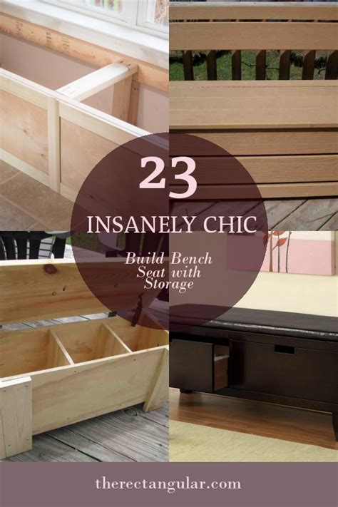 Insanely Chic Build Bench Seat With Storage Home Family Style And Art Ideas