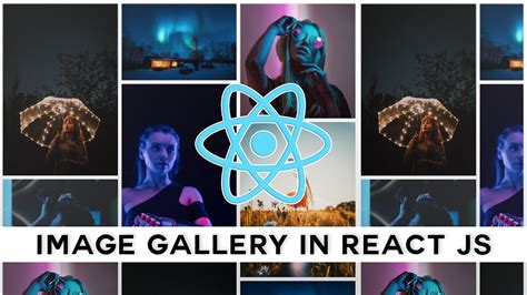 Responsive Image Gallery In React Js Build A Photo Gallery With React