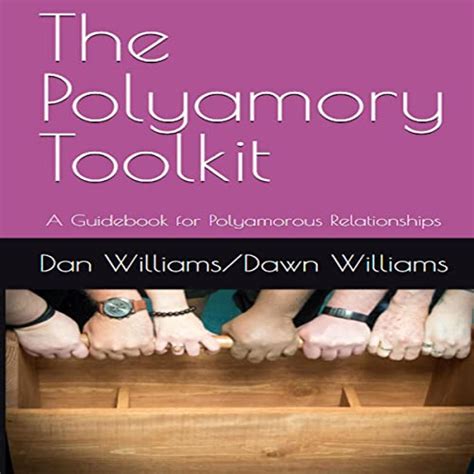 The Polyamory Toolkit A Guidebook For Polyamorous Relationships Audio