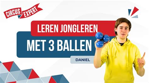 Leren Jongleren Met 3 Ballen Tutorial Circus Expertnl Balletjes Youtube