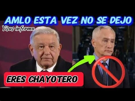 AMLO Puso En Su Lugar A Jorge Ramos Agarron Completo