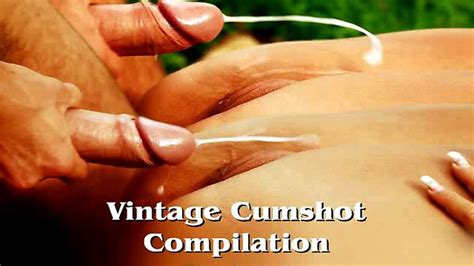 Vintage Cumshot Compilation Part 11 Porn Videos