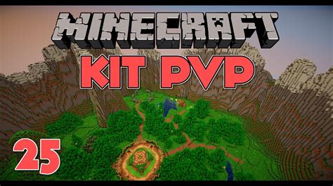 Minecraft Kit Pvp 25 New Map Youtube