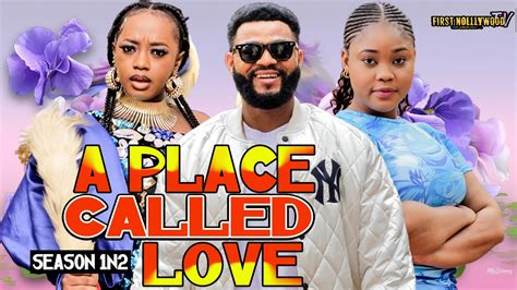 A Place Called Love Complete New Movie Luchy Donalds Latest