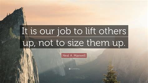 Mauidining Quotes About Lifting Each Other Up