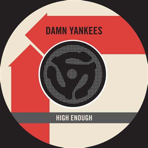 High Enough 45 Version Piledriver Single By Damn Yankees Spotify