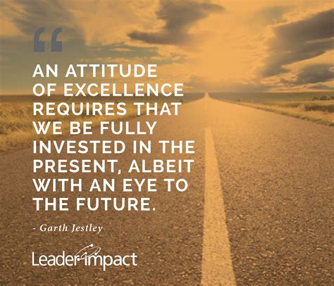 Live Wholeheartedly Being Fully Invested In The Present Leadership