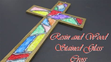 Make A Stained Glass Cross Out Of Wood And Resin Heymaaahey