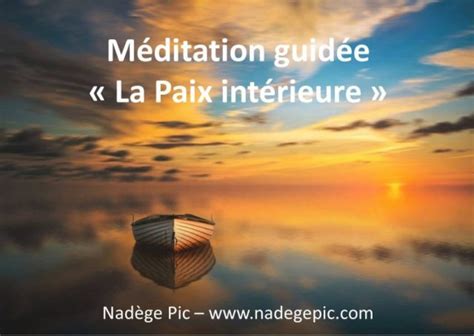 Méditation guidée Retrouver la paix intérieure Nadège Pic