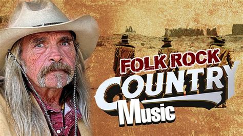 the best folk rock country music playlist with lyrics folk rock and country music kenny