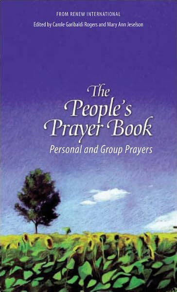 The Peoples Prayer Book By Edited By Carole Garibaldi And Mary Ann