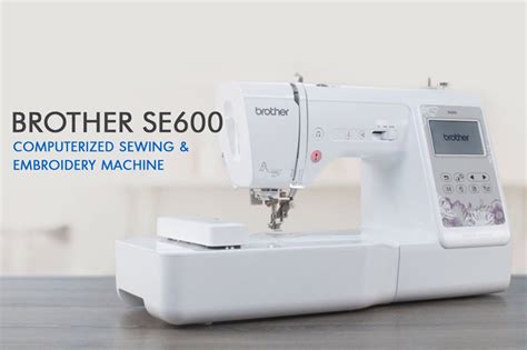 Brother embroidery machine is an embroidery process whereby a sewing machine is used to create patterns on textiles. Brother SE600 Computerized Sewing & Embroidery Machine ...